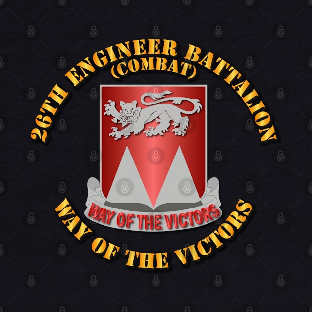 26th Engineer Bn - Way of the Victors by twix123844